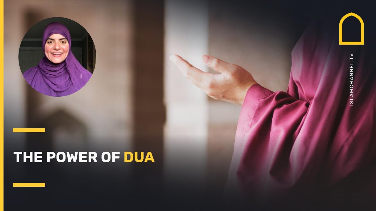 THE POWER OF DUA