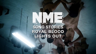Royal Blood, 'Lights Out' - Song Stories