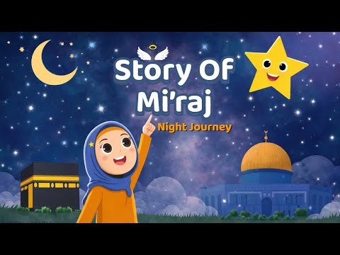 Isra and Miraj story in Islam | Islamic Cartoon for Kids