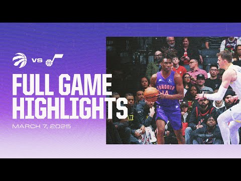 Game Highlights: Raptors VS Jazz | March 07, 2025