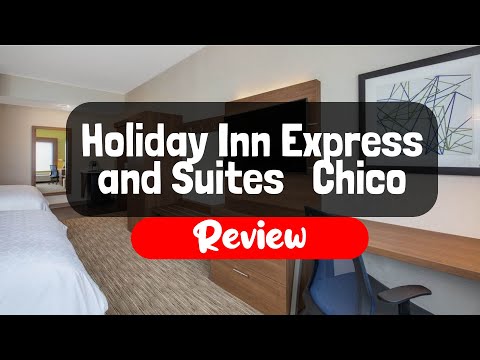 Holiday Inn Express and Suites  Chico an IHG Hotel Review - Is It Good?
