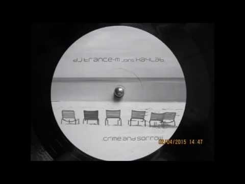 DJ Trance-M joins Kaylab "Crime and Sorrow" Club Mix (Vinyl Rip)