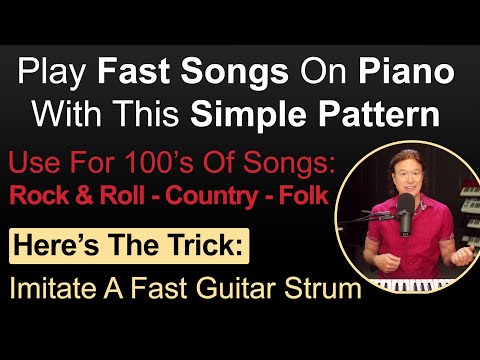 Play Fast Songs On Piano Easily With This Simple Pattern (Rock, Country, Folk, Hundreds Of Songs)