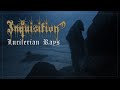INQUISITION - Luciferian Rays (Official Music Video)