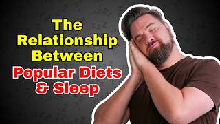 The Relationship Between Popular Diets & Sleep