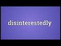 Disinterestedly Meaning thumbnail 1