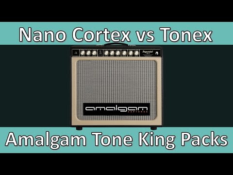 Comparing Amalgam Tone King Packs - Nano Cortex vs Tonex
