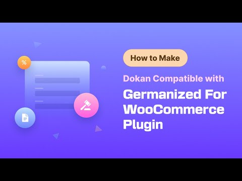 How to Use Germanized for WooCommerce with Dokan Multivendor