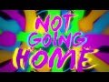 Con Bro Chill - Not Going Home (Lyric Video) 