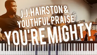You&#39;re Mighty by J.J. Hairston &amp; Youthful Praise - Service Song Recording