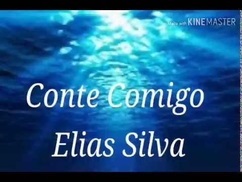 Louvor Conte comigo - Elias silva (Video e letra)
