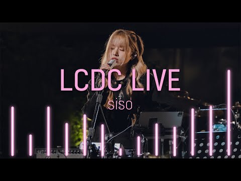 siso (시소) | LCDC LIVE | Full Version