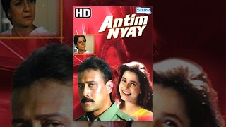 Antim Nyay {HD} - Hindi Full Movie - Jackie Shroff | Neelam | Tanuja - Bollywood Hit Movie