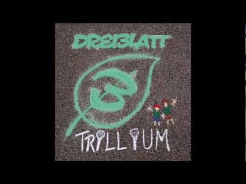 02 Dreiblatt - Aller guten Dinge sind ... // TRILLIUM