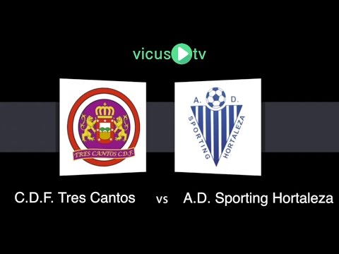 CDF Tres Cantos vs AD Sporting Hortaleza