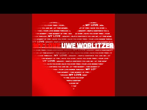 Uwe Worlitzer - My Love (Original Radio Edit)