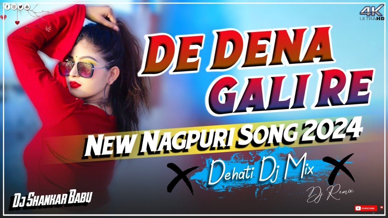 De Dena Gali Re -New Nagpuri Dj Song 2024 !! New Nagpuri Video Song -Nagpuri Dj Song -Old Nagpuri Dj