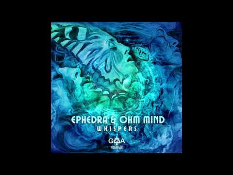 Ephedra & Ohm Mind: Whispers