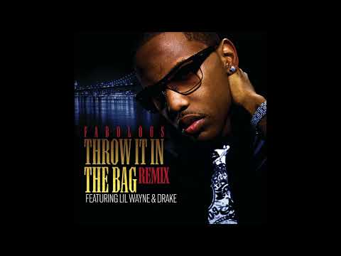 Fabolous - Throw It In the Bag (Remix) [feat. Lil Wayne & Drake]
