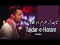 Tajdar E Haram Naat By Atif Aslam