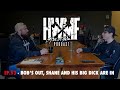 #97 - BOB'S OUT, SHANE AND HIS BIG DICK ARE IN | HWMF Podcast