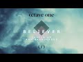 Octave One - Believer (feat. Ann Saunderson) ·[Dub Mix]