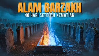 Download lagu 40 Hari Setelah Kematian: Beginilah Kehidupan di Alam Barzakh | Kisah Islami mp3 Download lagu 40 Hari Setelah Kematian: Beginilah Kehidupan di Alam Barzakh | Kisah Islami mp3
