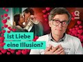 Liebe und Verliebtsein: Alles nur Illusion? | Quarks: Dimension Ralph