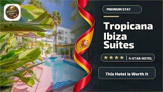 Tropicana Ibiza Suites - Adults Only - This Hotel Is Worth It | Ibiza, Spain🏨