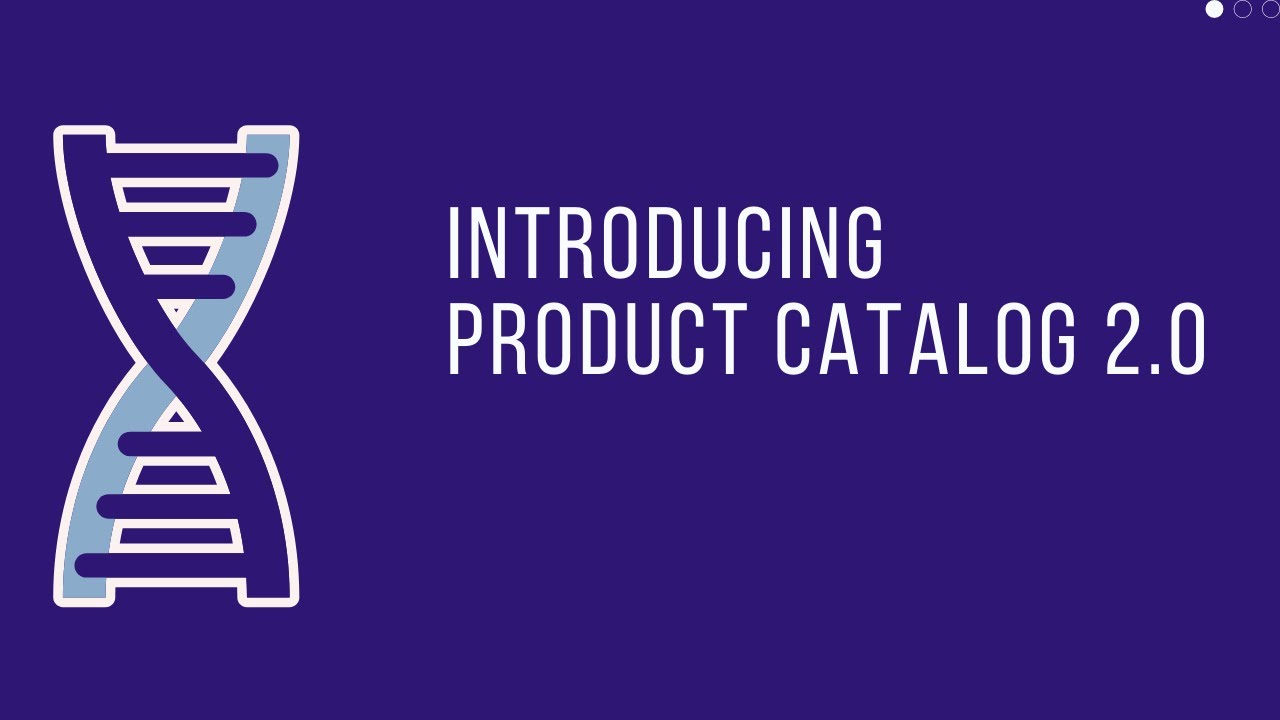 Introducing Product Catalog 2.0