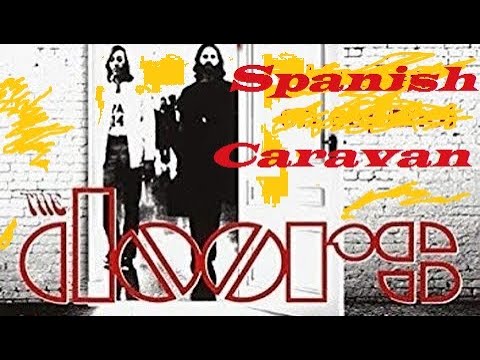 The Doors 'Spanish Caravan' (Deep Dish Style)