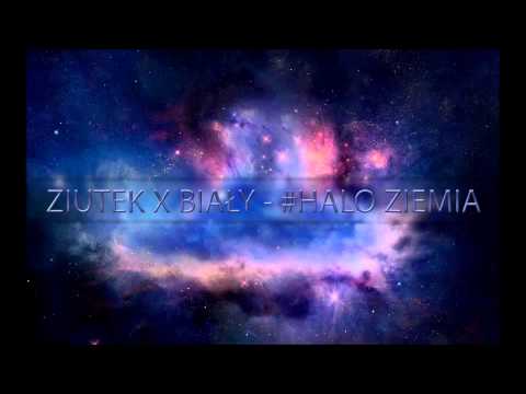 Ziutek x Biały -  #Halo Ziemia