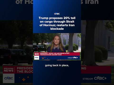 Trump proposes 20% toll on cargo through Strait of Hormuz; restarts Iran blockade