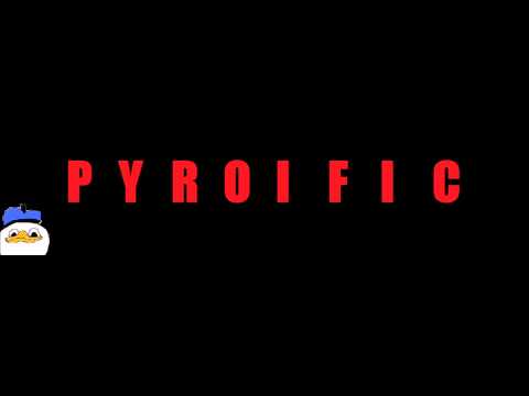 Pyroific - Love Less