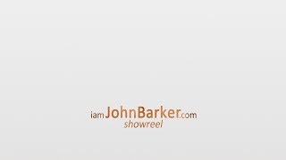 Showreel - iamJohnBarker