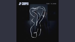 Kadr z teledysku Too Close tekst piosenki JP Cooper