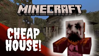 Minecraft Horror Map: Cheap House!
