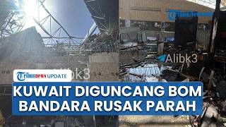 Penampakan Bandara Kuwait Porak-poranda seusai Diserang Drone Iran, 1 Orang Tewas & 63 Terluka