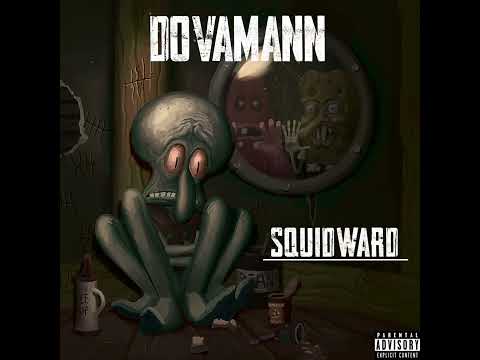 Dovamann Hookum  - Squidward