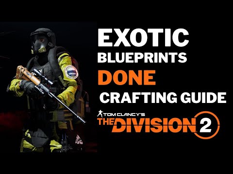 I Completed All Exotic Blueprints CRAFTING GUIDE The Division 2 Y7S2 The Pact!