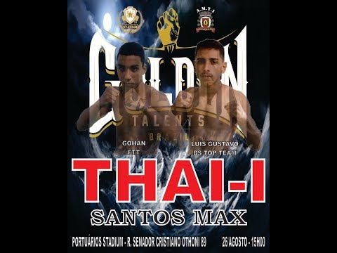 THAI-1 SANTOS MAX- Douglinhas (Thai Boxe) x André Luiz (Black Panter) 65 kg