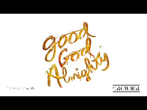 Video thumbnail for Good God Almighty