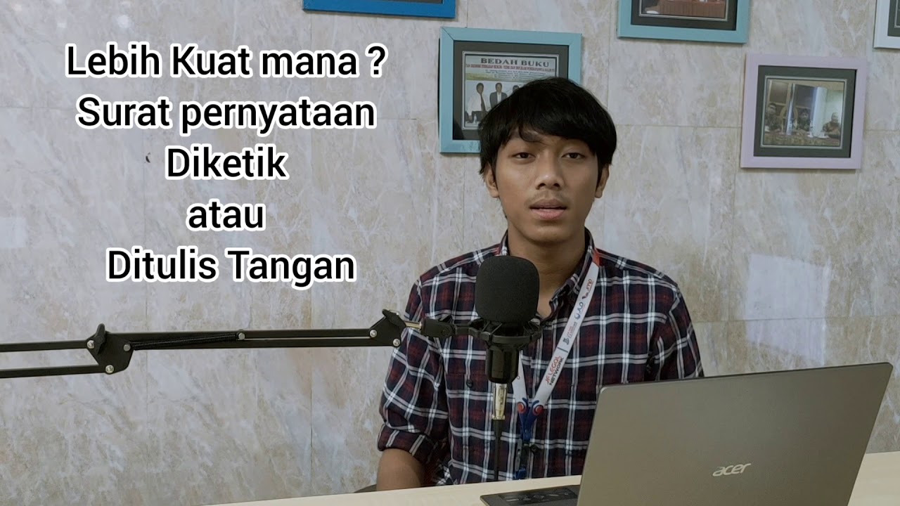 KEKUATAN SURAT PERNYATAAN YANG DIKETIK / DITULIS TANGAN