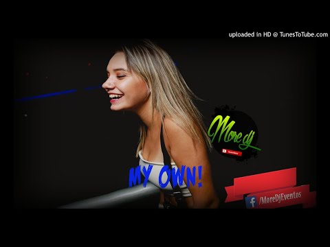 MY OWN (remix) - kyotto ft coscu - MORE DJ