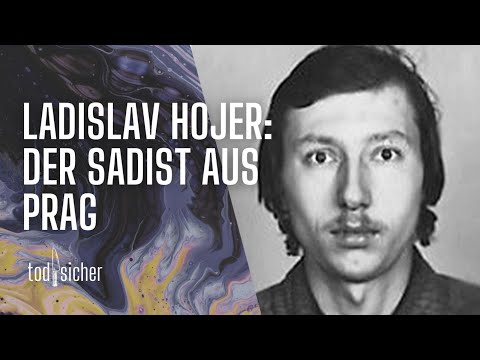Ladislav Hojer, der Sadist von Prag | todsicher Podcast | Kurwa & Krajim