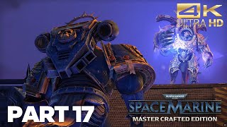 Warhammer 40k Space Marine Master Crafted Edition:Gameplay👀Part-17 ( Prince of Daemons "-" Daemon")