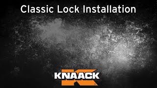 KNAACK® - Classic Lock Installation