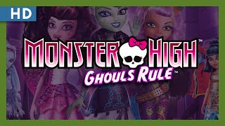 Monster High: Ghouls Rule (2012) Video