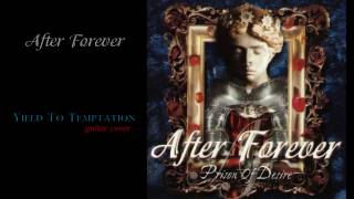 After Forever - Yield To Temptation - Guitar Cover