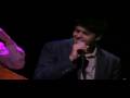 Sachal Vasandani 'I Could Have Told You So'  live